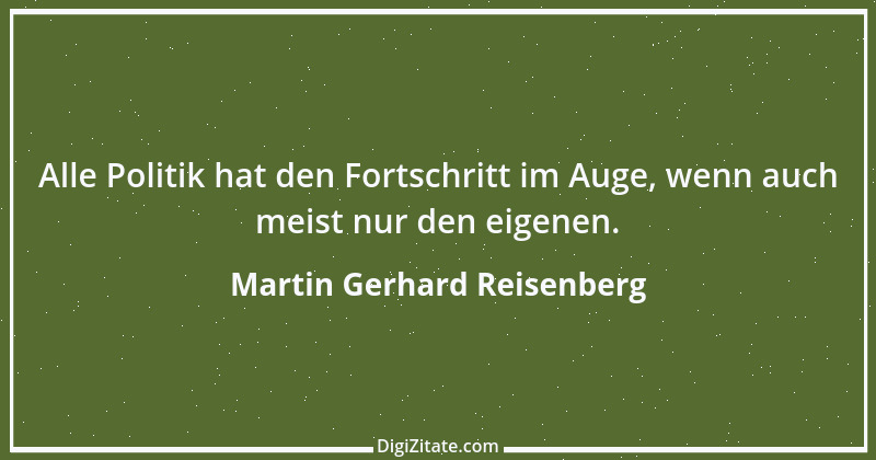 Zitat von Martin Gerhard Reisenberg 622