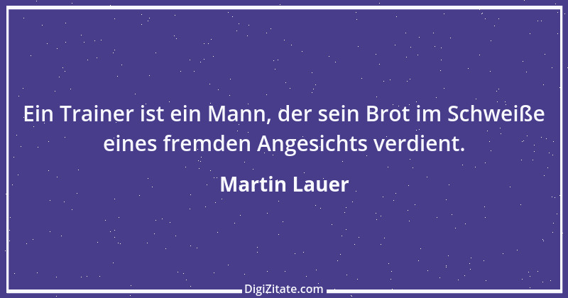 Zitat von Martin Lauer 1