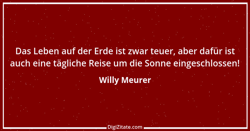 Zitat von Willy Meurer 608