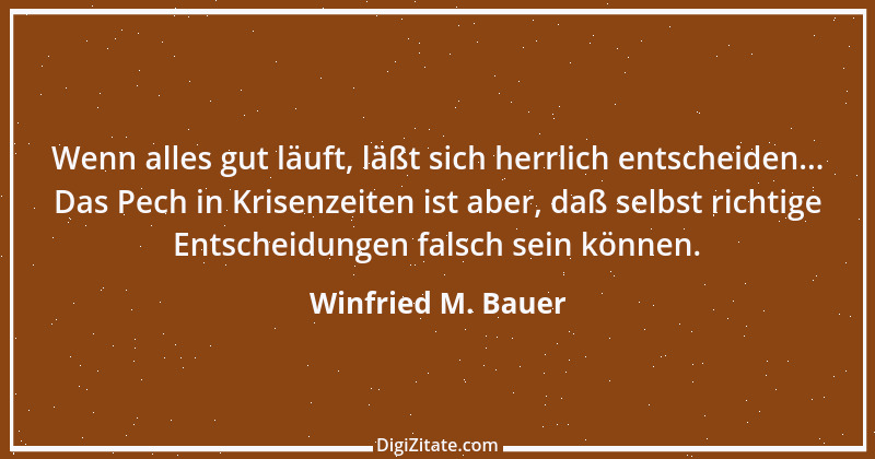 Zitat von Winfried M. Bauer 6