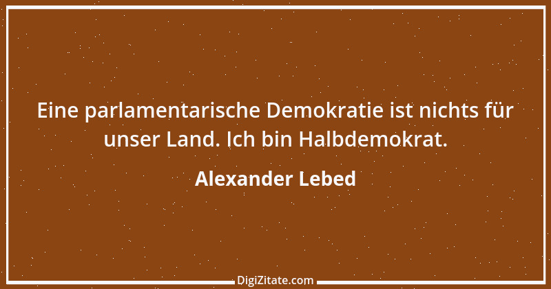 Zitat von Alexander Lebed 36