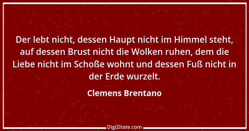 Zitat von Clemens Brentano 73