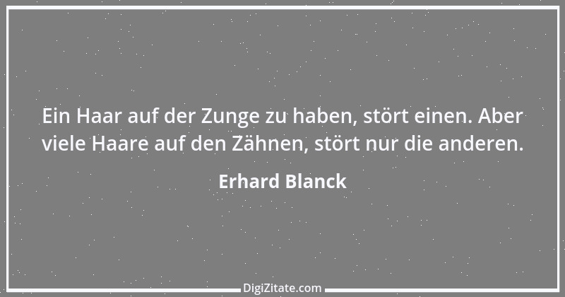 Zitat von Erhard Blanck 863