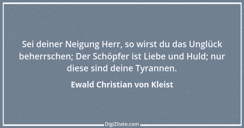 Zitat von Ewald Christian von Kleist 15