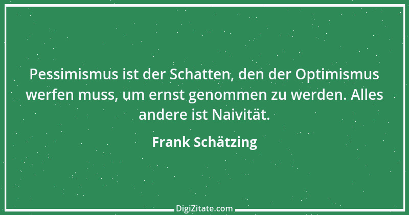 Zitat von Frank Schätzing 9