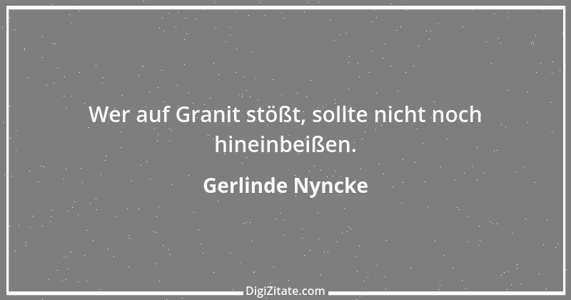 Zitat von Gerlinde Nyncke 26