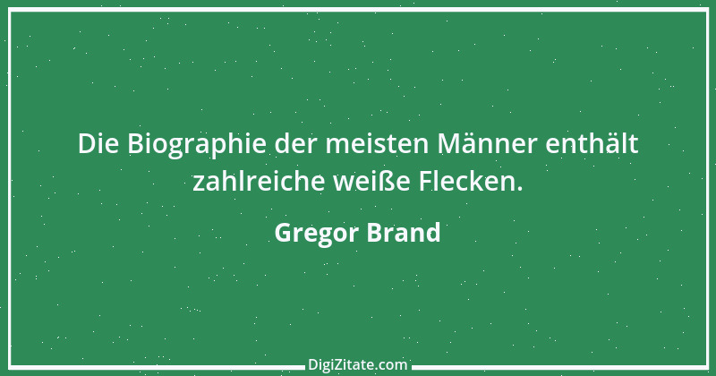 Zitat von Gregor Brand 198