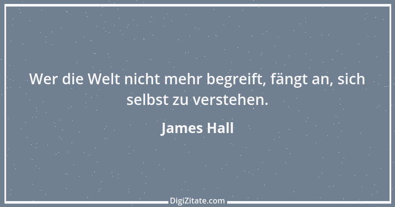 Zitat von James Hall 1