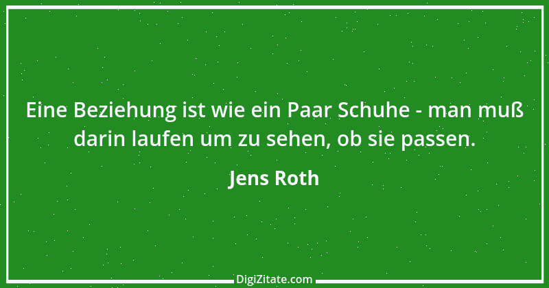 Zitat von Jens Roth 7