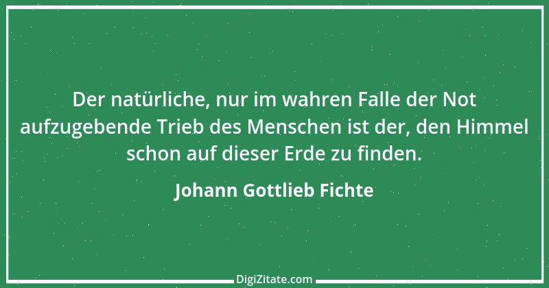 Zitat von Johann Gottlieb Fichte 2