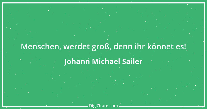 Zitat von Johann Michael Sailer 29