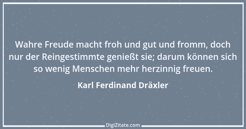 Zitat von Karl Ferdinand Dräxler 3