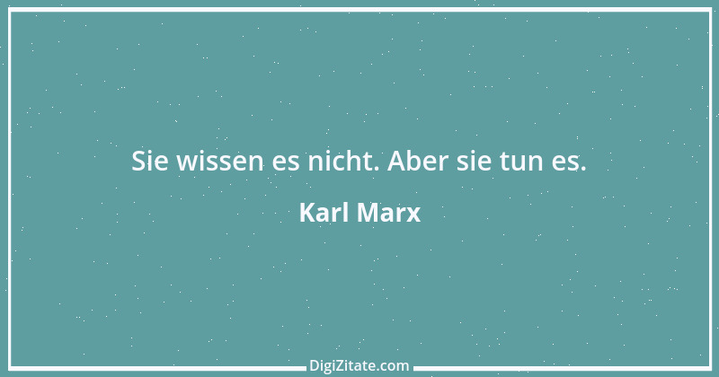 Zitat von Karl Marx 52