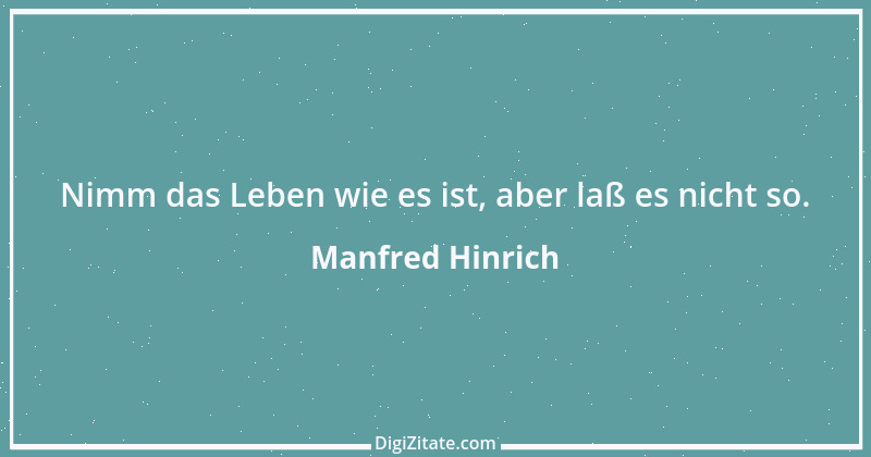 Zitat von Manfred Hinrich 2482