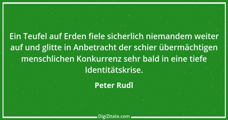 Zitat von Peter Rudl 582