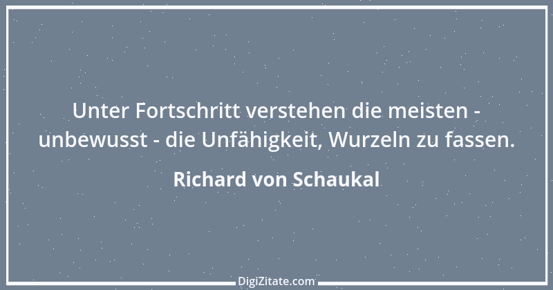 Zitat von Richard von Schaukal 55