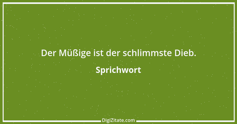 Zitat von Sprichwort 6300