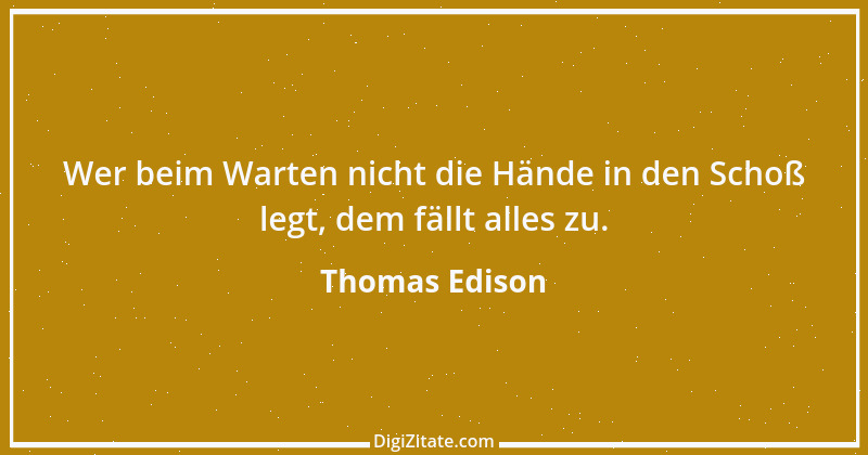 Zitat von Thomas Edison 14