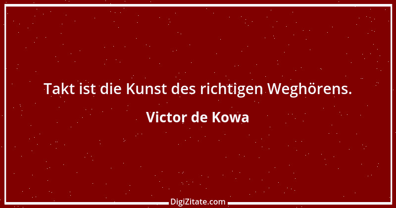 Zitat von Victor de Kowa 9