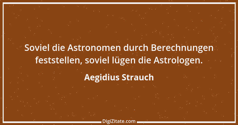 Zitat von Aegidius Strauch 1