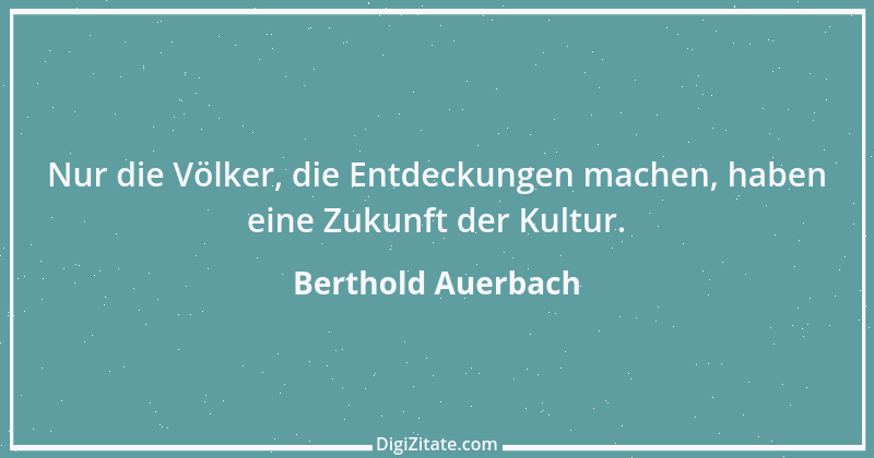 Zitat von Berthold Auerbach 154