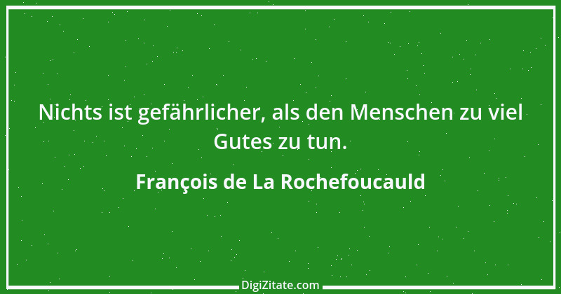 Zitat von François de La Rochefoucauld 222