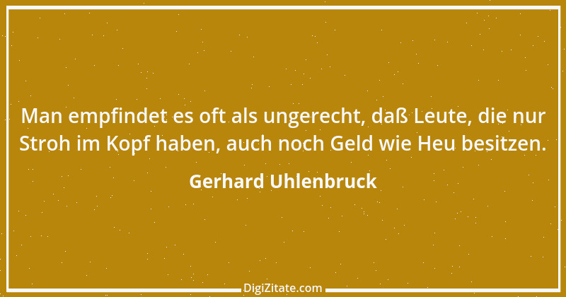 Zitat von Gerhard Uhlenbruck 129