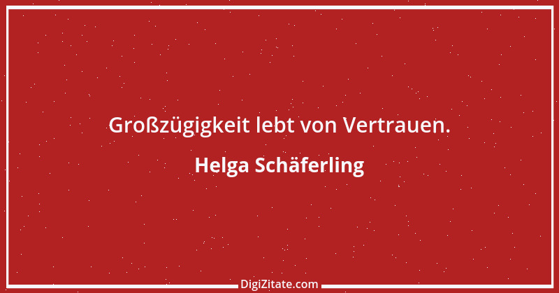 Zitat von Helga Schäferling 64