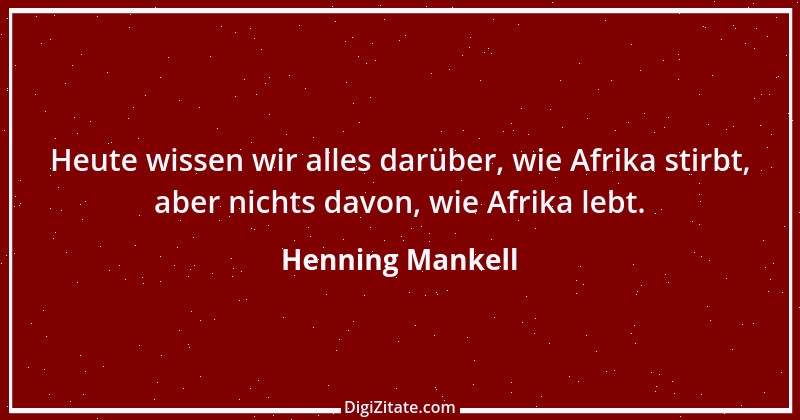 Zitat von Henning Mankell 12