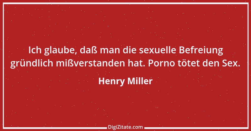 Zitat von Henry Miller 69