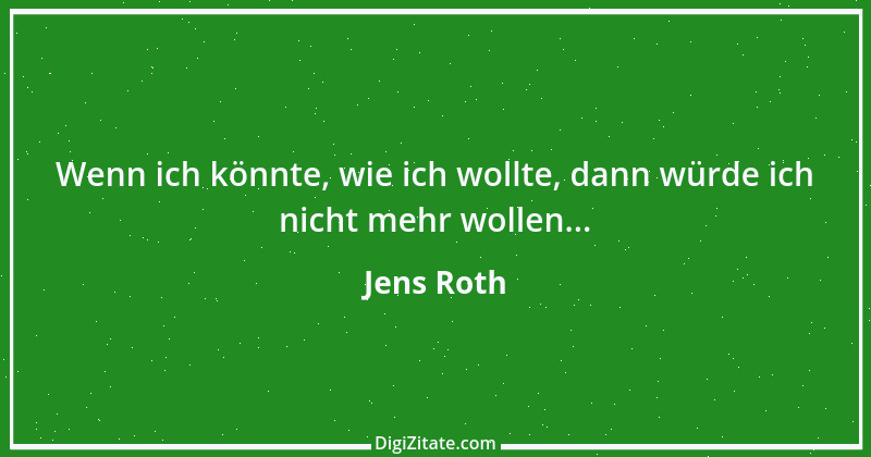 Zitat von Jens Roth 8