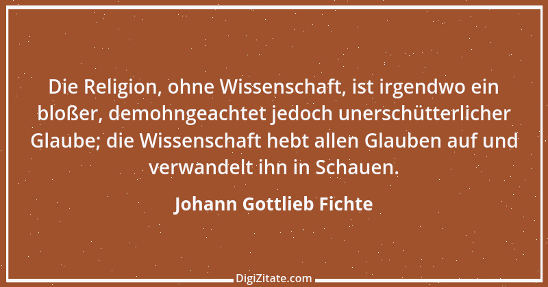 Zitat von Johann Gottlieb Fichte 3