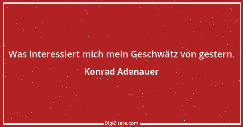 Zitat von Konrad Adenauer 78