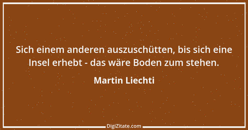 Zitat von Martin Liechti 1