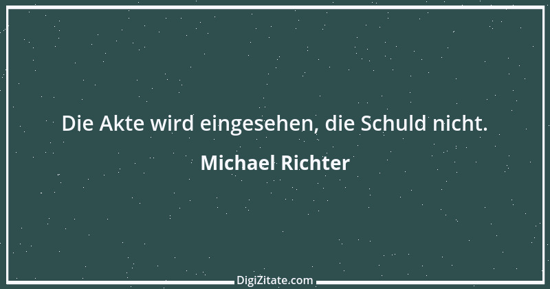 Zitat von Michael Richter 166