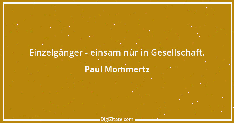 Zitat von Paul Mommertz 31