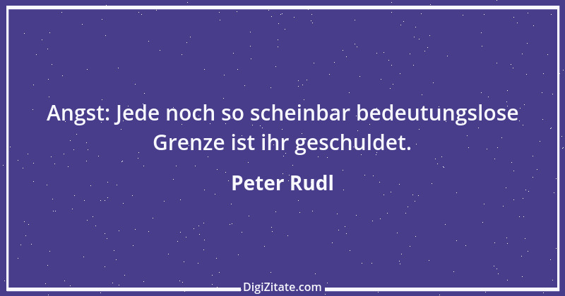 Zitat von Peter Rudl 583