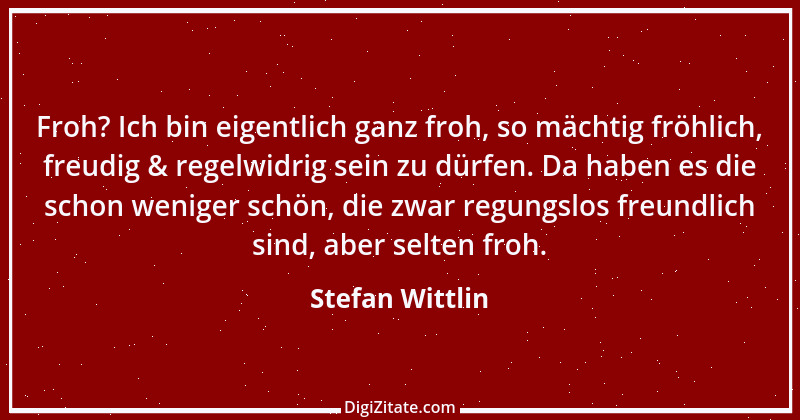 Zitat von Stefan Wittlin 18