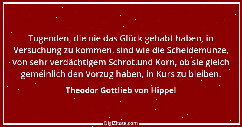 Zitat von Theodor Gottlieb von Hippel 104