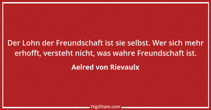 Zitat von Aelred von Rievaulx 1