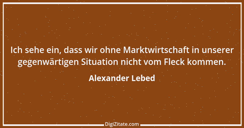 Zitat von Alexander Lebed 38