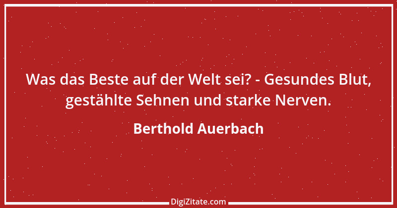 Zitat von Berthold Auerbach 155