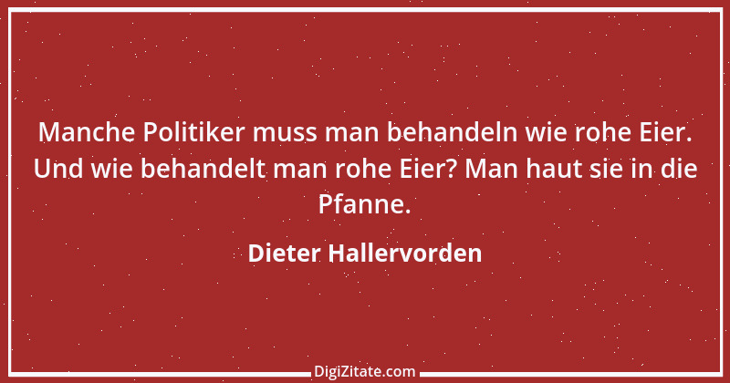 Zitat von Dieter Hallervorden 4