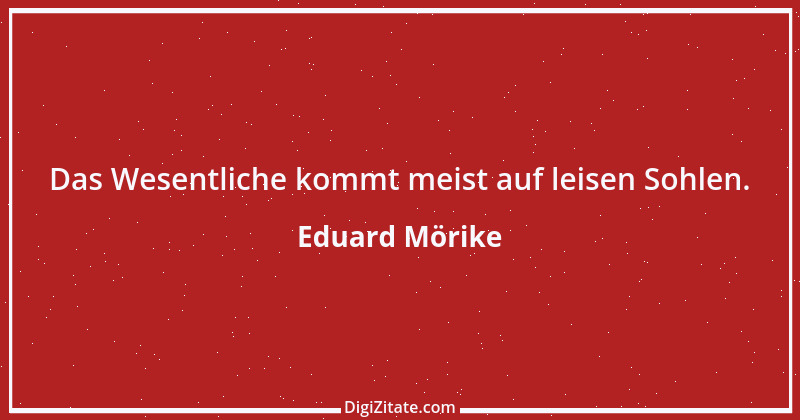 Zitat von Eduard Mörike 3