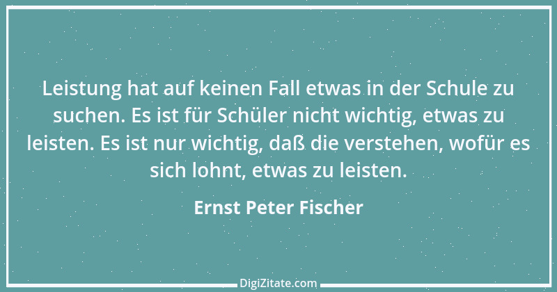 Zitat von Ernst Peter Fischer 3