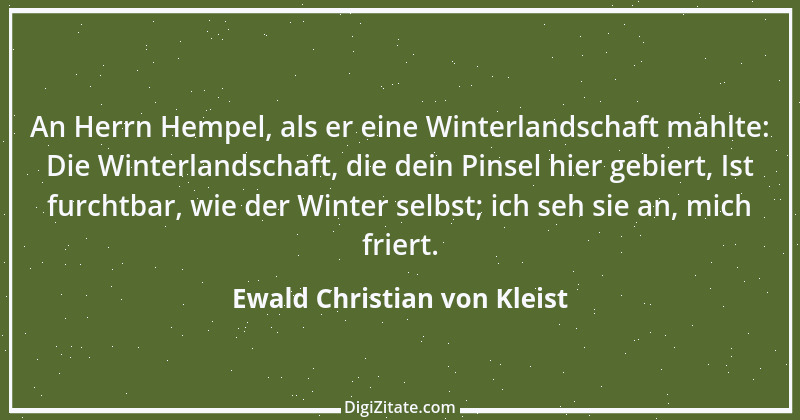 Zitat von Ewald Christian von Kleist 17