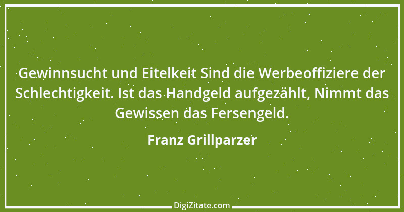 Zitat von Franz Grillparzer 156