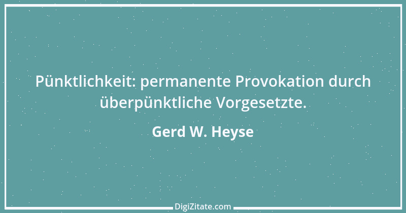 Zitat von Gerd W. Heyse 418