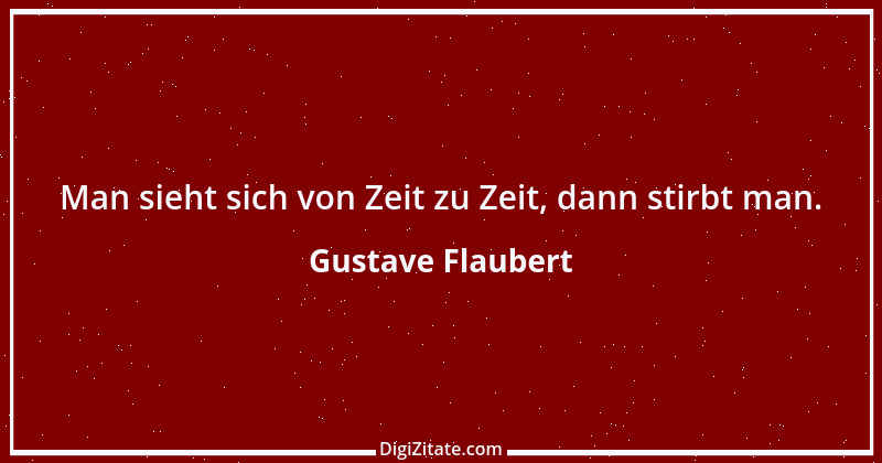 Zitat von Gustave Flaubert 153