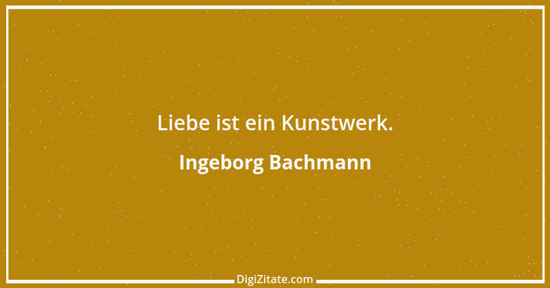 Zitat von Ingeborg Bachmann 2